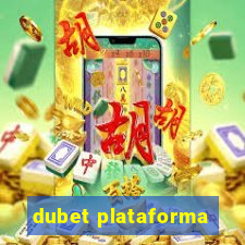 dubet plataforma